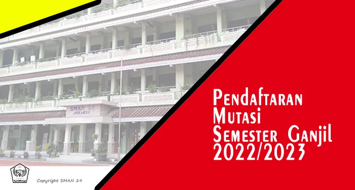 PENDAFTARAN MUTASI SEMESTER GANJIL TAHUN PELAJARAN 2022/2023